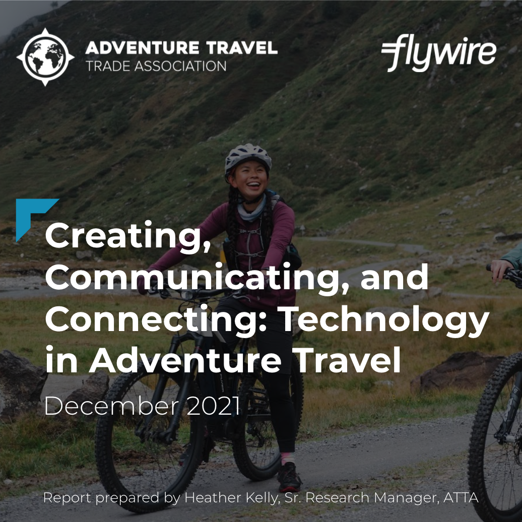 Creating, Communicating, and Connecting: Technology in Adventure Travel