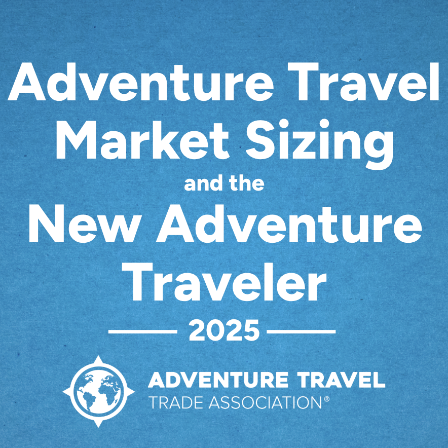 Adventure Travel Market Sizing and the New Adventure Traveler